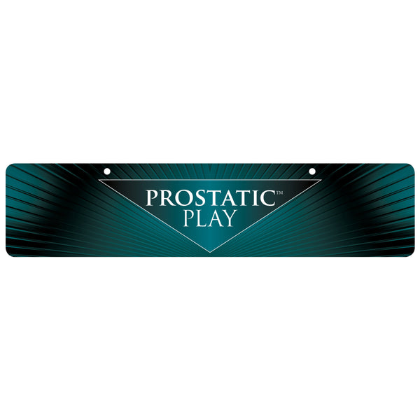 Prostatic Play Display Sign – prostate massager
